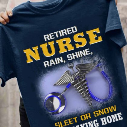 Retired Nurse I’m staying home