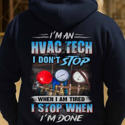 I Don’t Stop HVAC Tech Apparel - Trade Pride