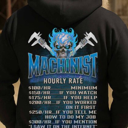 Machinist Hourly Rate Apparel - Machining Funny Quote
